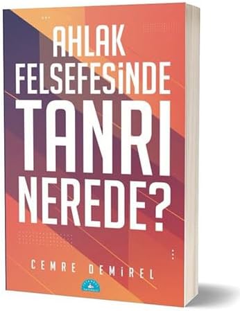 Ahlak Felsefesinde Tanrı Nerede?