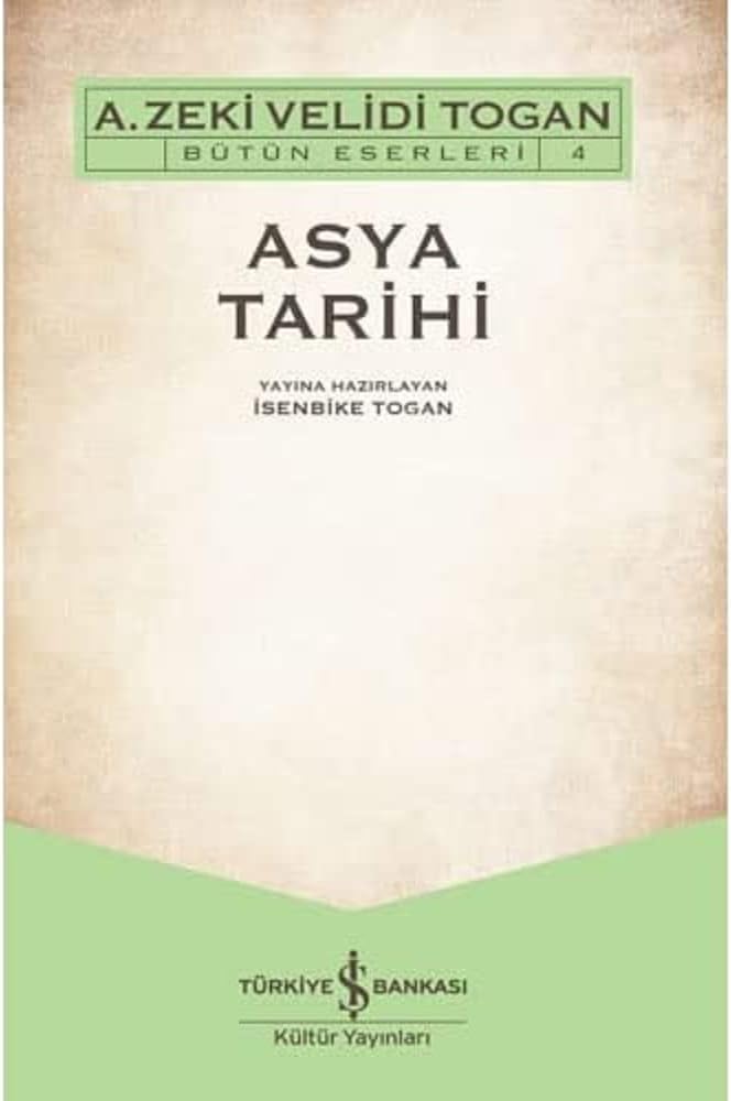 Asya Tarihi: Bütün Eserleri 4