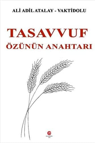 Tasavvuf Özünün Anahtarı
