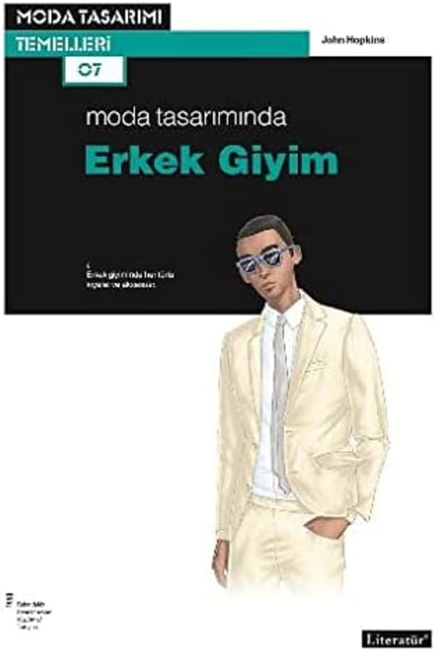Moda Tasarımında Erkek Giyim: Moda Tasarım Temelleri 07