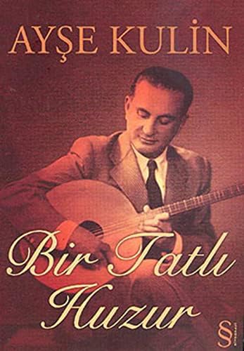 Bir Tatlı Huzur: Fotoğraflarla Münir Nureddin Selçuk'un Yaşam Öyküsü