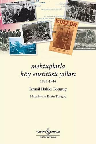 Mektuplarla Köy Enstitüsü Yılları: 1935-1946