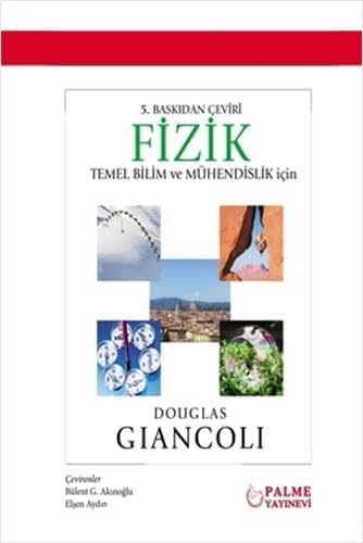 FİZİK TEMEL BİLİM VE MÜHENDİSLİK İÇİN (DOUGLAS GIANCOLI)