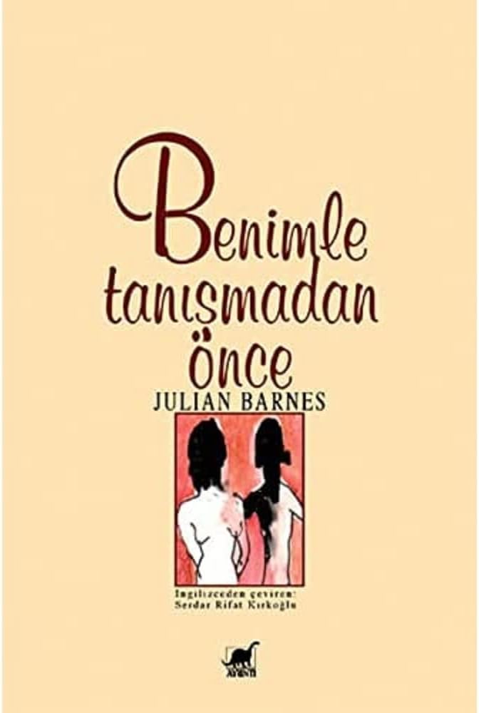 BENİMLE TANIŞMADAN ÖNCE