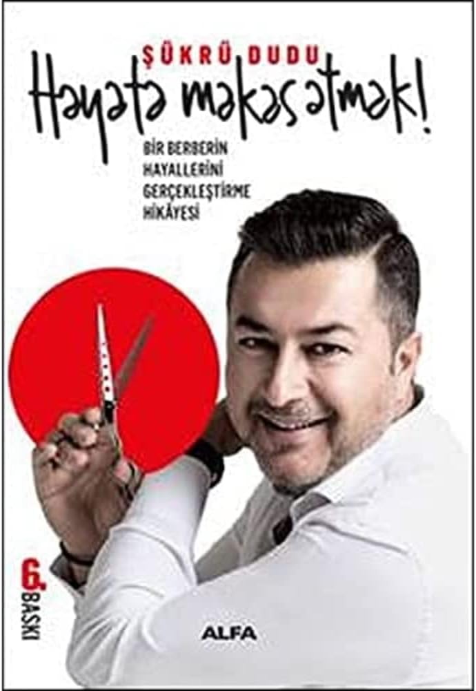 Hayata Makas Atmak!: Bir Berberin Hayallerini Gerçekleştirme Hikayesi