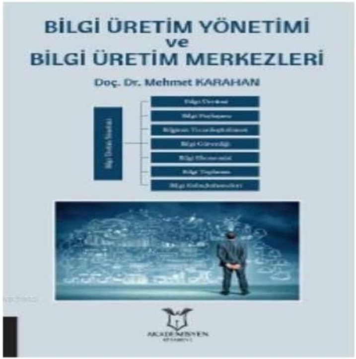 Bilgi Üretim Yönetimi ve Bilgi Üretim Merkezleri (Kapak değişebilir)
