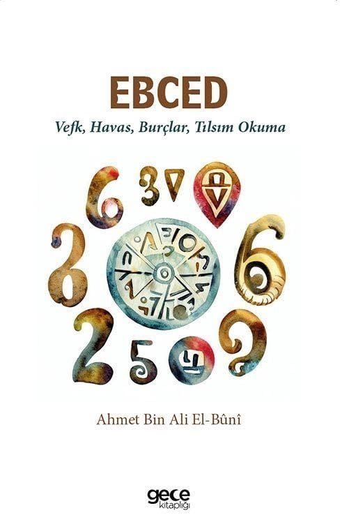 Ebced: Vefk, Havas, Burçlar, Tılsım Okuma