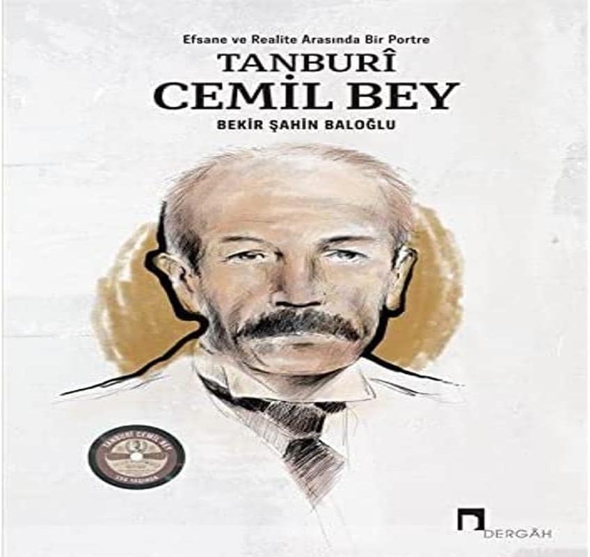 Tanburi Cemil Bey: Efsane ve Realite Arasında Bir Portre