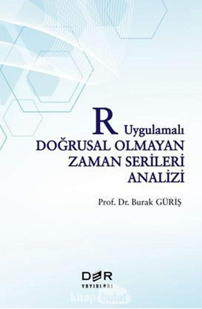 R Uygulamalı Doğrusal Olmayan Zaman Serileri Analizi