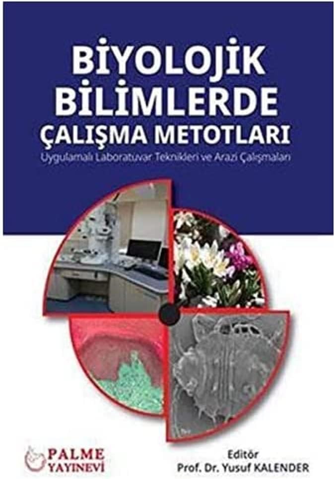 Biyolojik Bilimlerde Çalışma Metotları: Uygulamalı Laboratuvar Teknikleri ve Arazi Çalışmaları