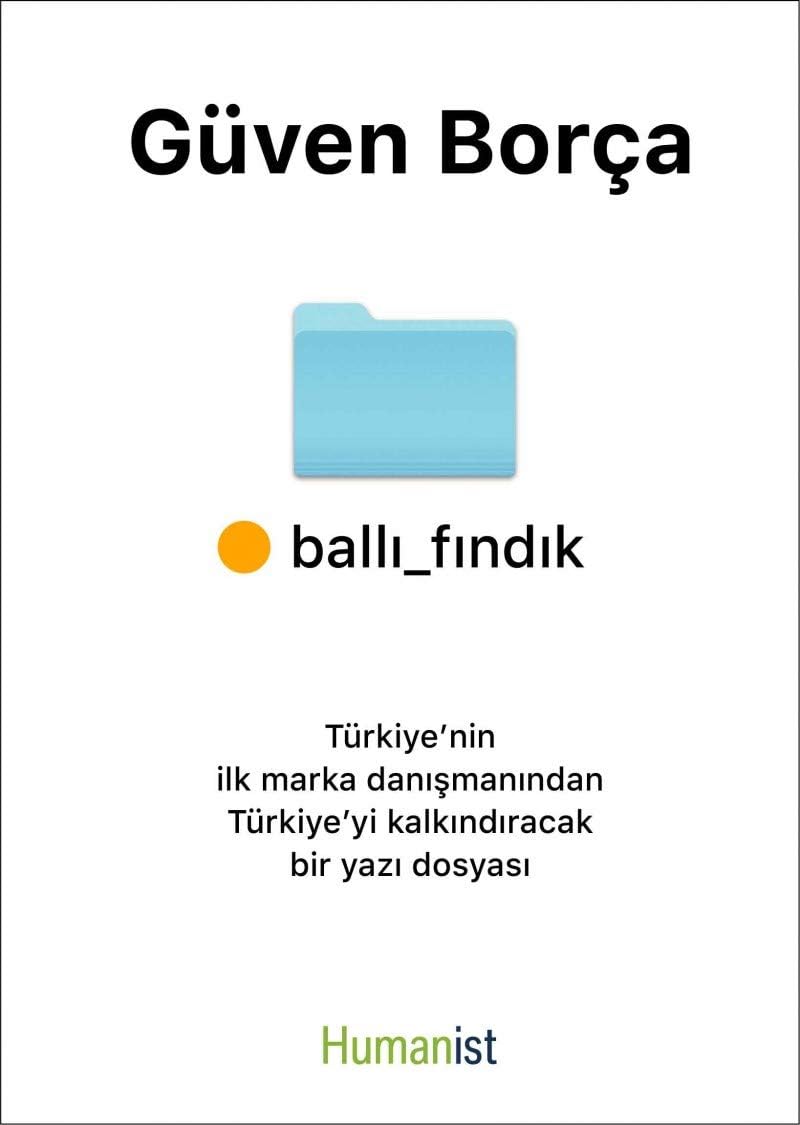 BALLI FINDIK: Türkiye’nin İlk Marka Danışmanından Türkiye’yi Kalkındıracak Bir Yazı Dosyası