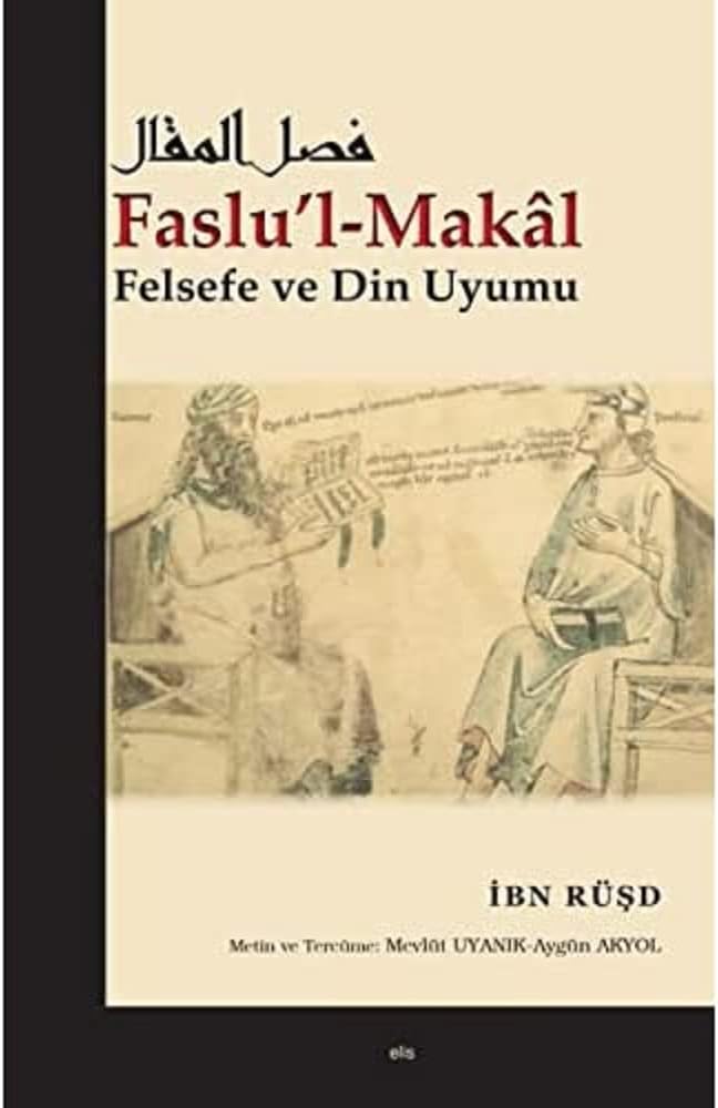 Faslul Makal: Felsefe ve Din Uyumu