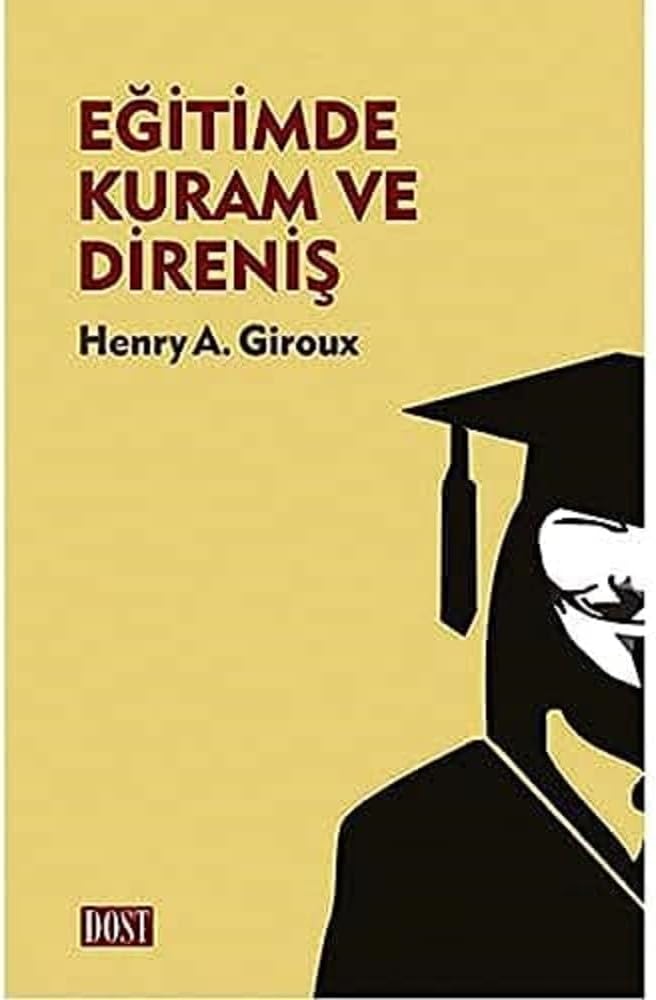 Eğitimde Kuram ve Direniş