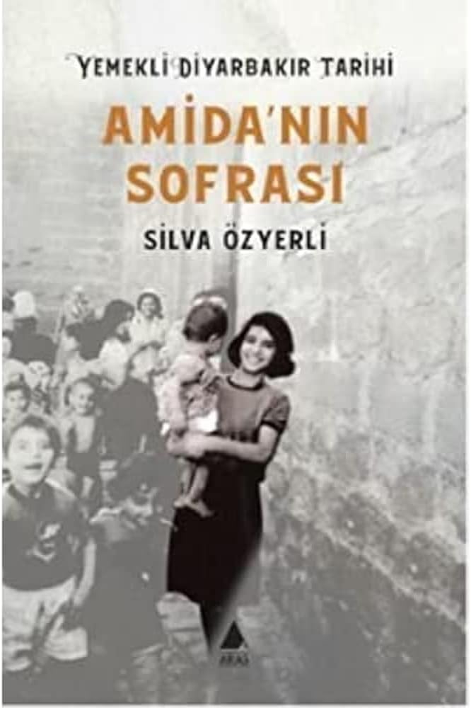 Amida'nın Sofrası - Yemekli Diyarbakır Tarihi