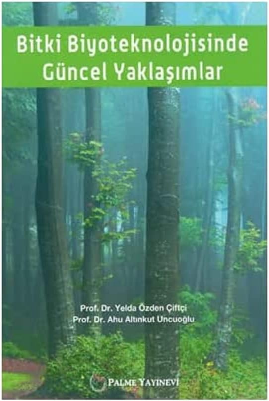 Bitki Biyoteknolojisinde Güncel Yaklaşımlar