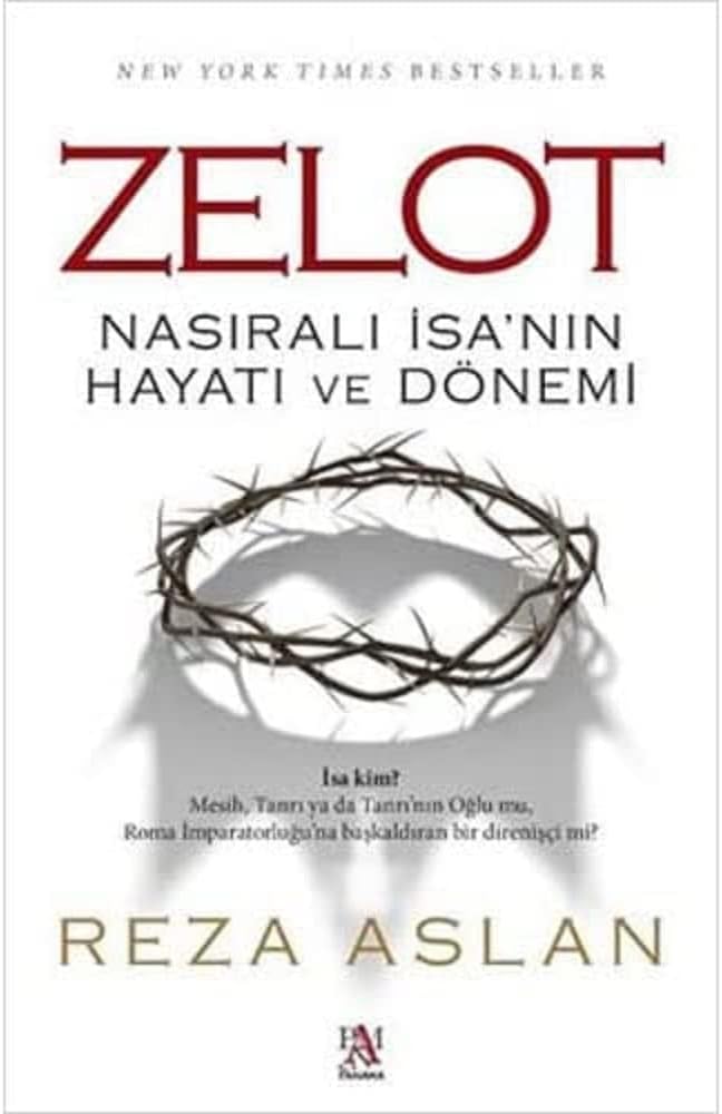 Zelot: Nasıralı İsa’nın Hayatı ve Dönemi
