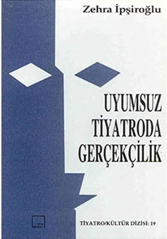 Uyumsuz Tiyatroda Gerçekçilik