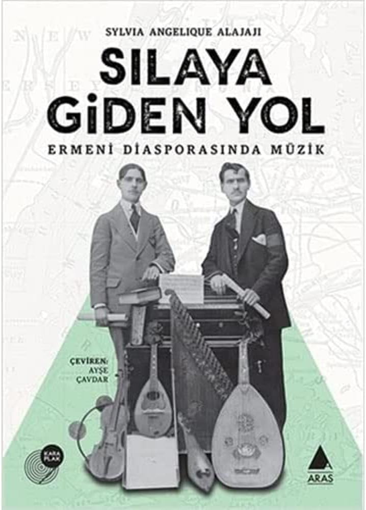 Sılaya Giden Yol: Ermeni Diasporasında Müzik