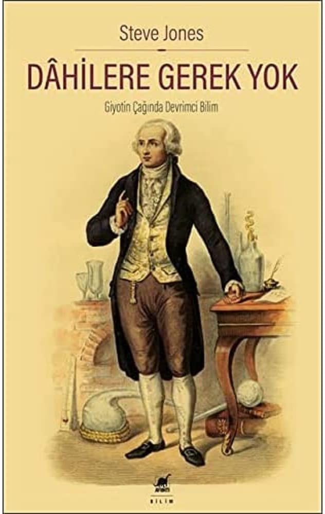 Dahilere Gerek Yok: Giyotin Çağında Devrimci Bilim