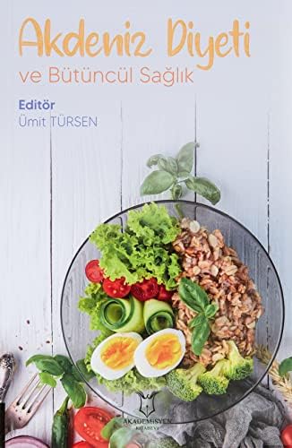 Akdeniz Diyeti ve Bütüncül Sağlık