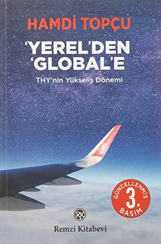 Yerel'den Global'e: THY'nin Yükseliş Dönemi