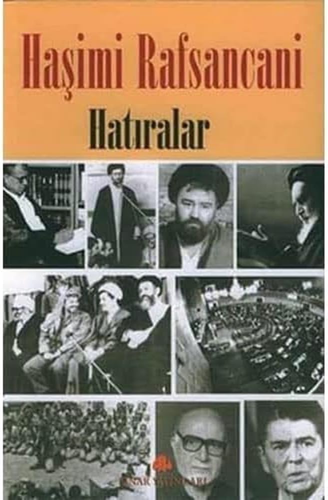 HAŞİMİ RAFSANCANİ HATIRALAR