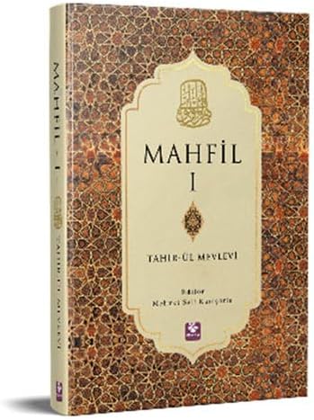 Mahfil 1 (Ciltli): Tahir-ül Mevlevi