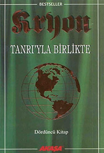 Kryon - Tanrı’yla Birlikte 4. Kitap