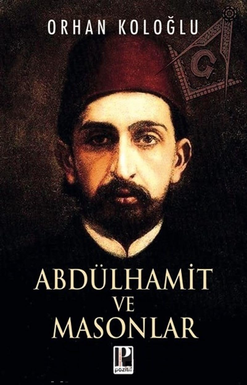 Abdülhamid ve Masonlar