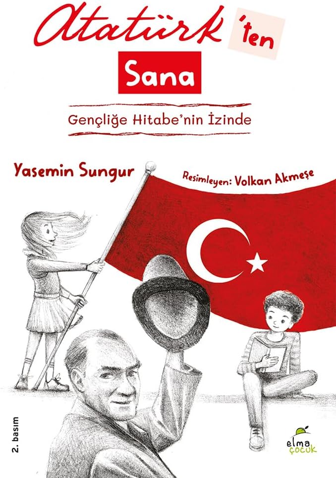 Atatürk'ten Sana - Gençliğe Hitabe'nin İzinde