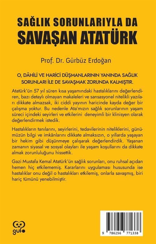 Sağlık Sorunlarıyla Da Savaşan Atatürk