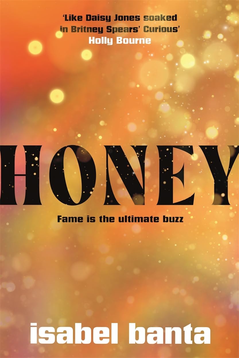 Honey: An addictive story of pop stardom