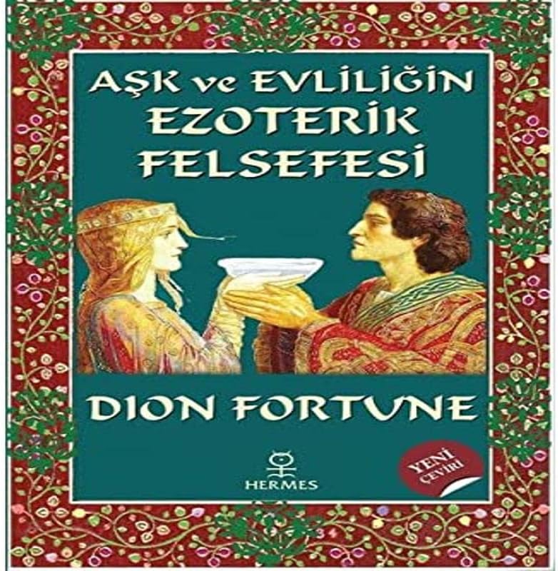 Aşk ve Evliliğin Ezoterik Felsefesi
