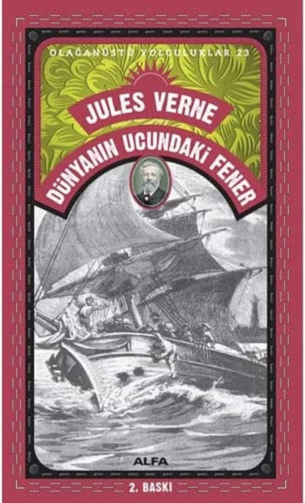Dünyanın Ucundaki Fener: Olağanüstü Yolculuklar 23