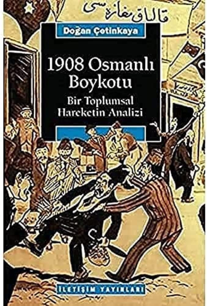 1908 Osmanlı Boykotu: Bir Toplumsal Hareketin Analizi
