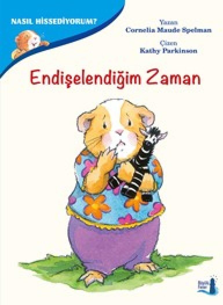 Endişelendiğim Zaman: Nasıl Hissediyorum?