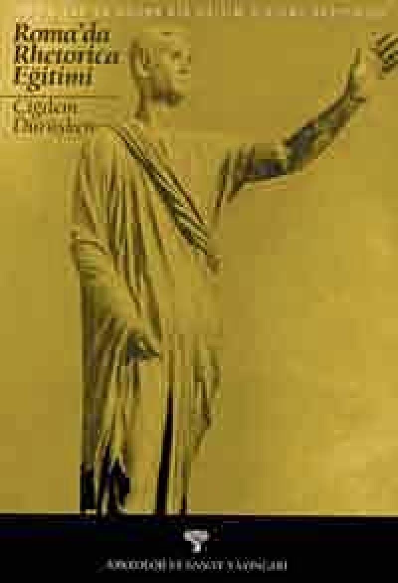 Rhetorica Antik Çağda Doğan Bir Eğitim Sistemi Roma'da Rhetorica Eğitimi