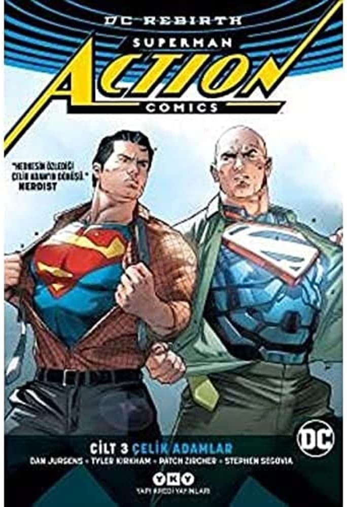 Superman Action Comics Cilt 3: Çelik Adamlar