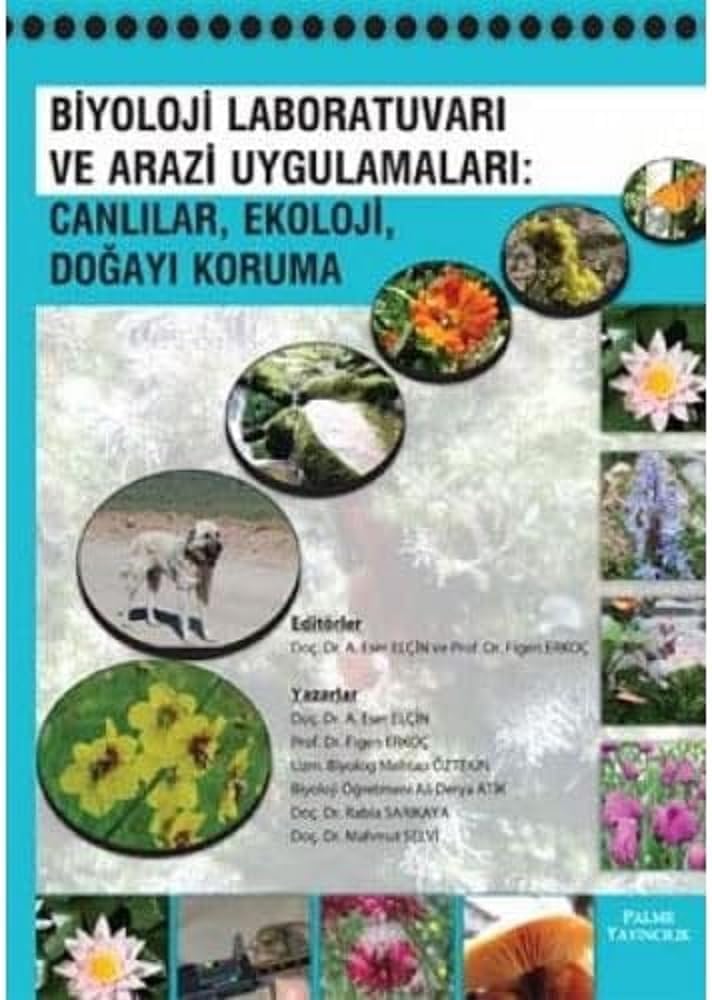 Biyoloji Laboratuvarı ve Arazi Uygulamaları: Canlılar, Ekoloji, Doğayı Koruma