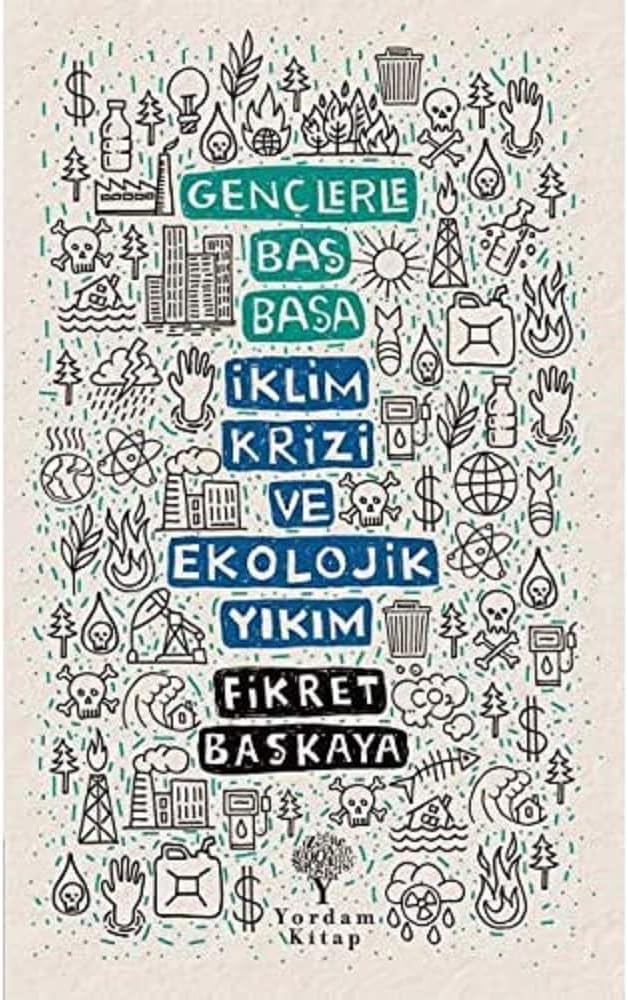 Gençlerle Baş Başa: İklim Krizi ve Ekolojik Yıkım