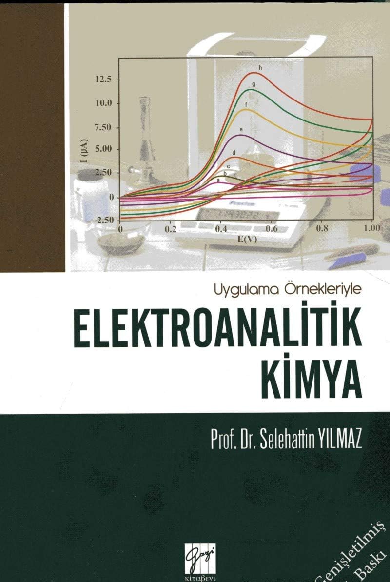 Elektroanalitik Kimya: Uygulama Örnekleriyle