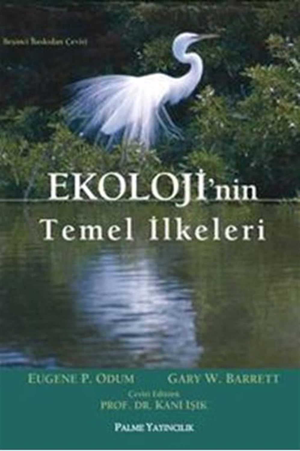 Ekolojinin Temel İlkeleri: Beşinci Baskıdan Çeviri