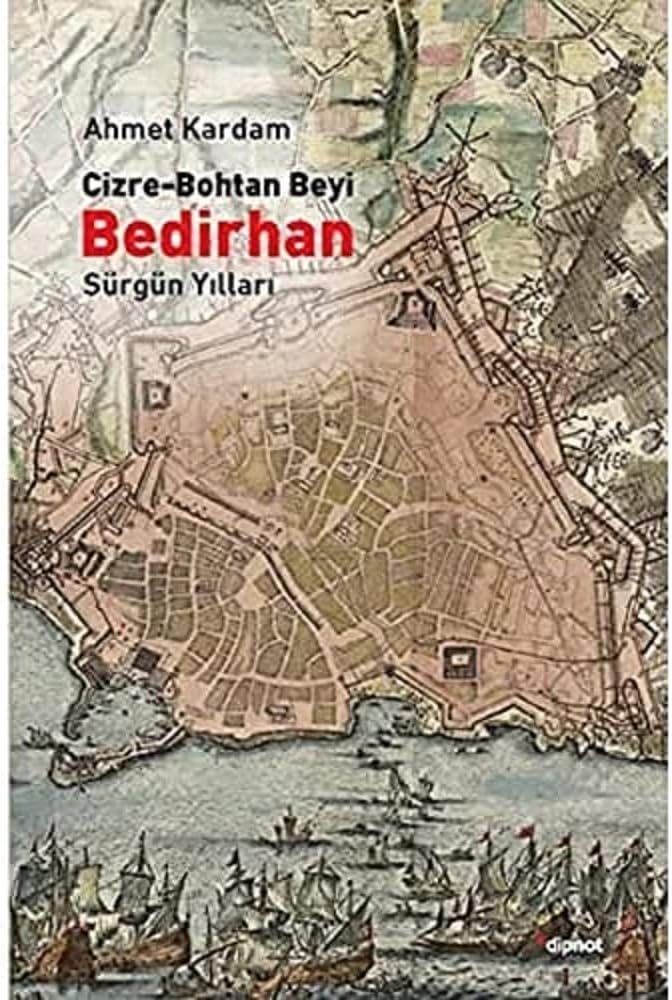 Cizre-Bohtan Beyi Bedirhan: Sürgün Yılları
