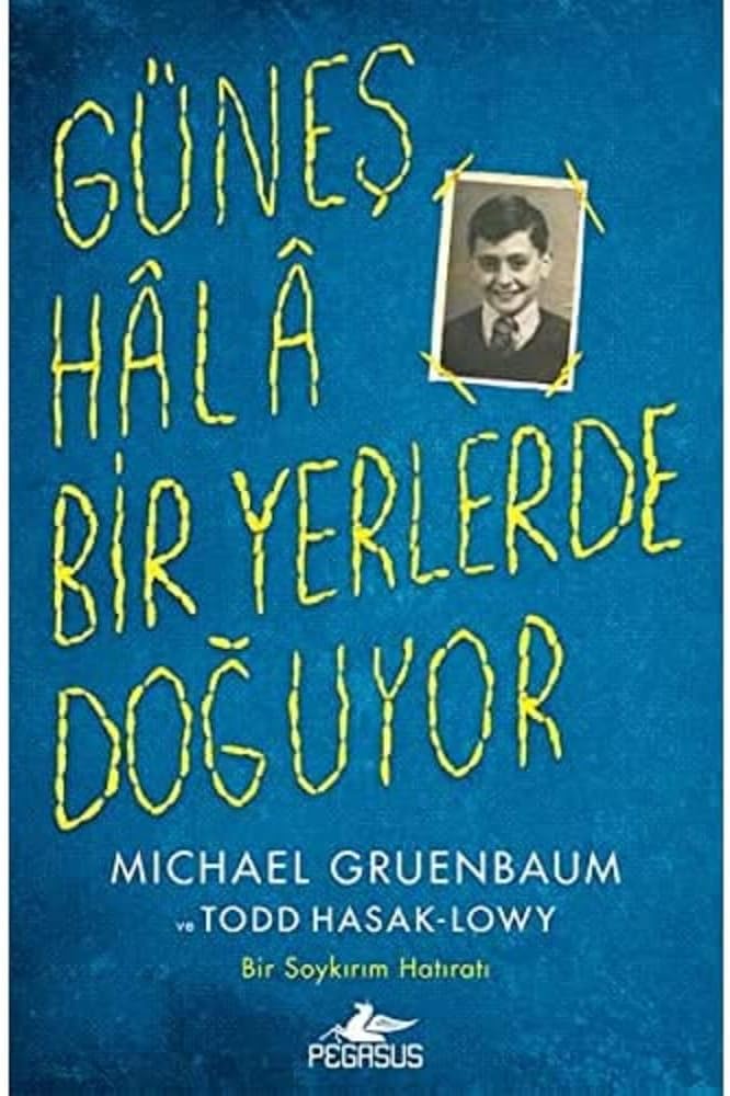 Güneş Hala Bir Yerlerde Doğuyor: Bir Soykırım Hatıratı