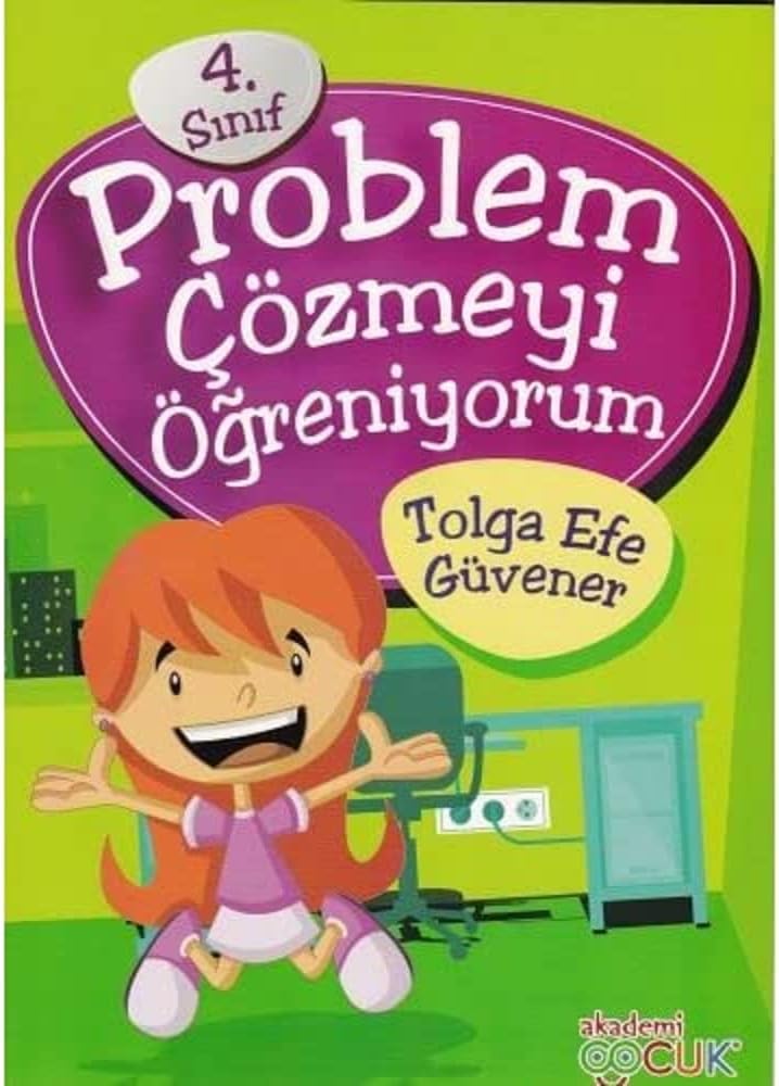 4. Sınıf Problem Çözmeyi Öğreniyorum