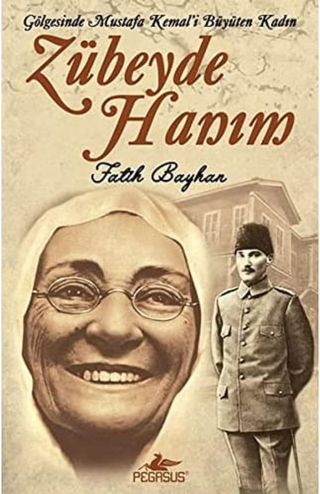 ZÜBEYDE HANIM (CEP): Gölgesinde Mustafa Kemal'i Büyüten Kadın