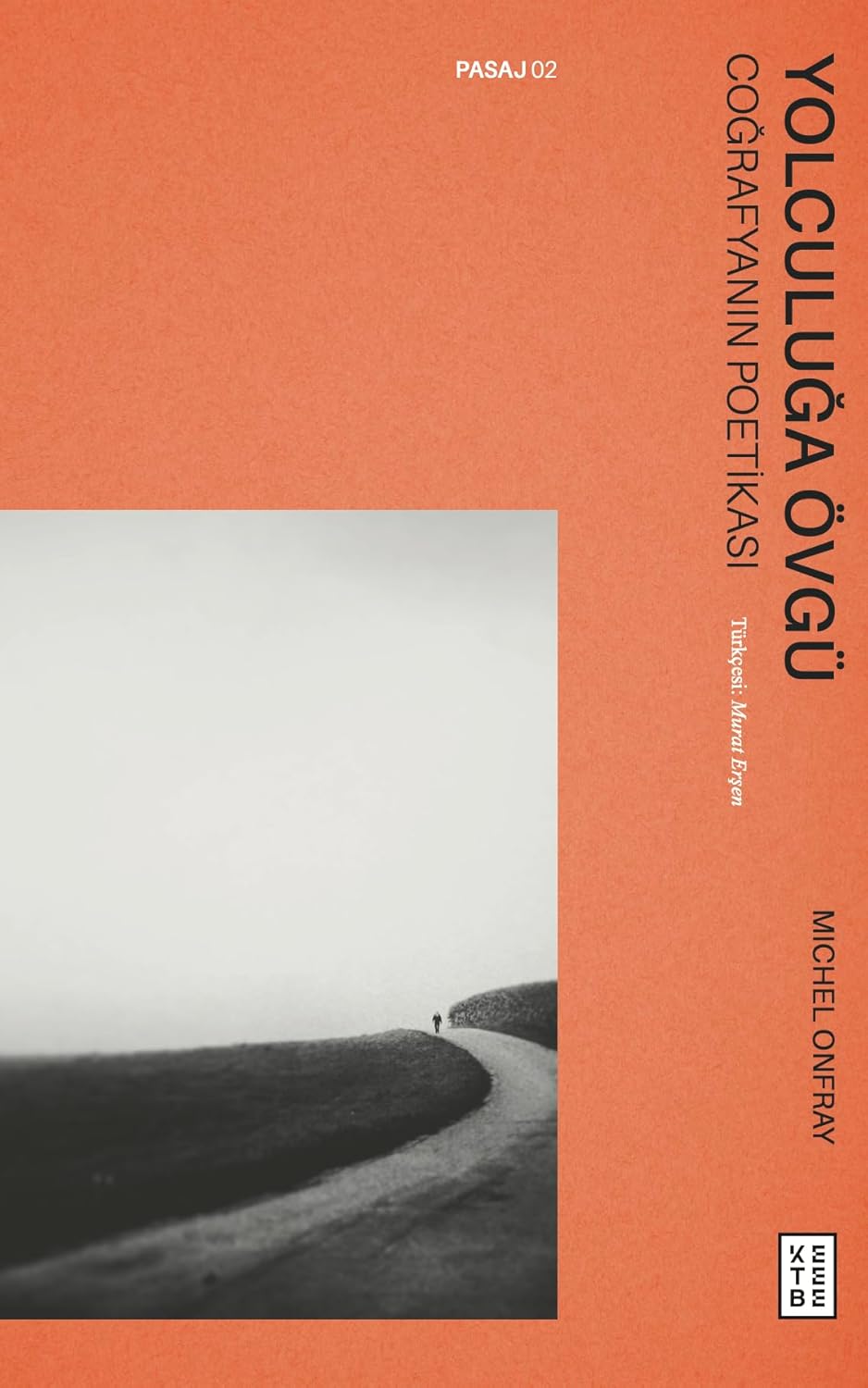 Yolculuğa Övgü: Coğrafyanın Poetikası