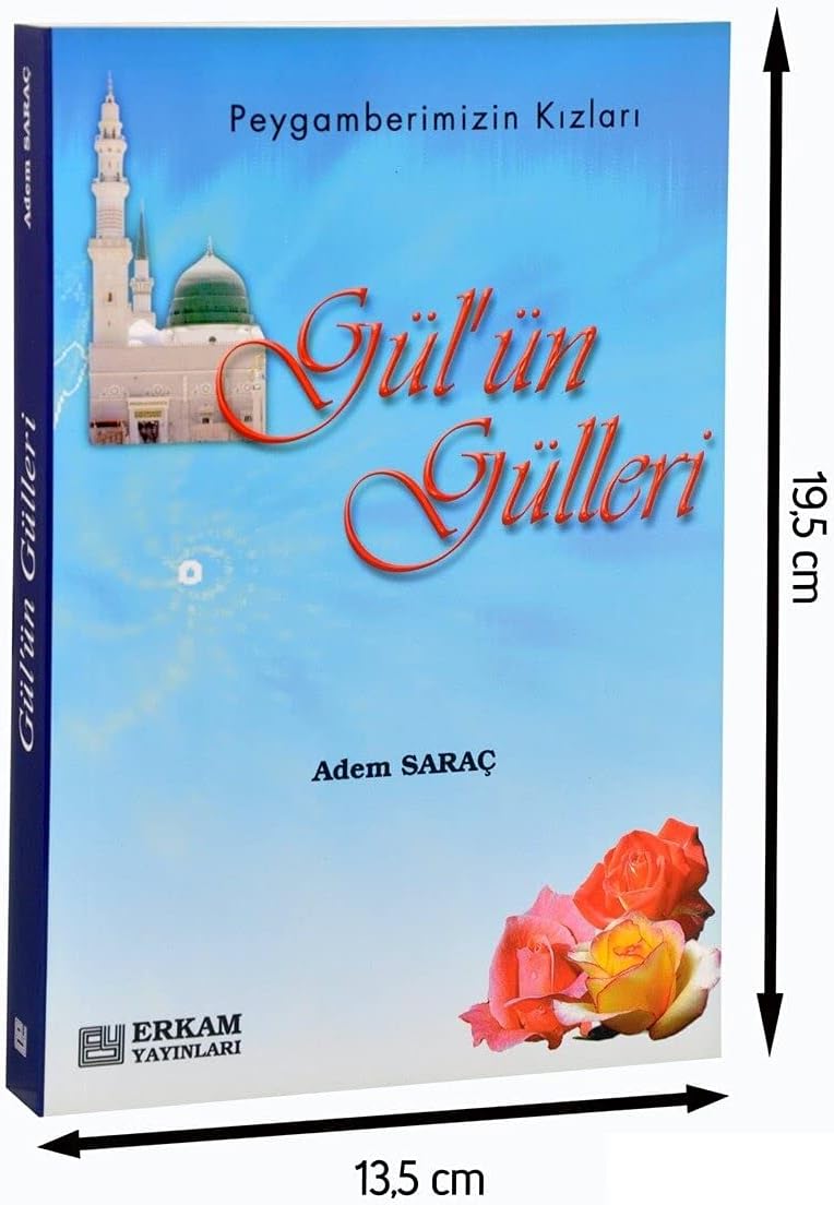 Gül'ün Gülleri: Peygamberimizin Kızları