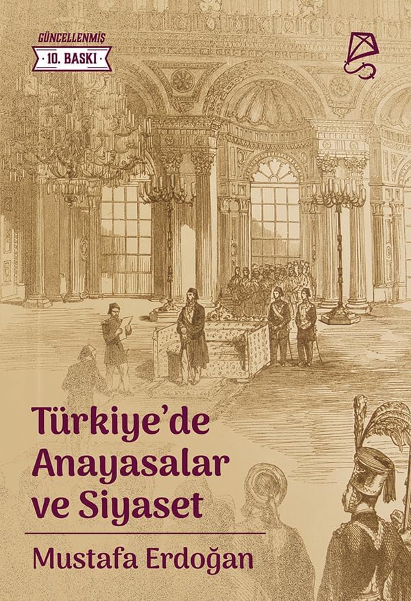 Türkiye’de Anayasalar ve Siyaset