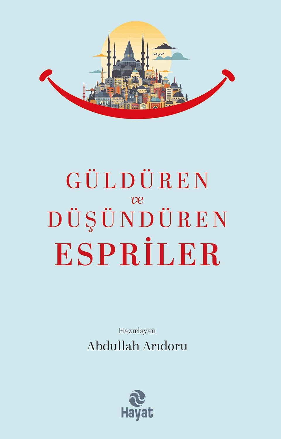 Güldüren ve Düşündüren Espriler